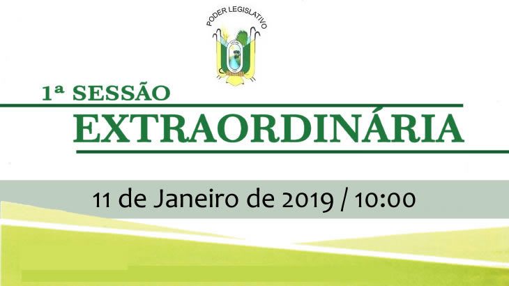 Câmara Municipal convoca sessão extraordinária para sexta-feira(11) de Janeiro de 2019